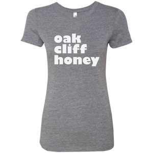 #oakcliff "OC Honey" Ladies' Triblend T-Shirt