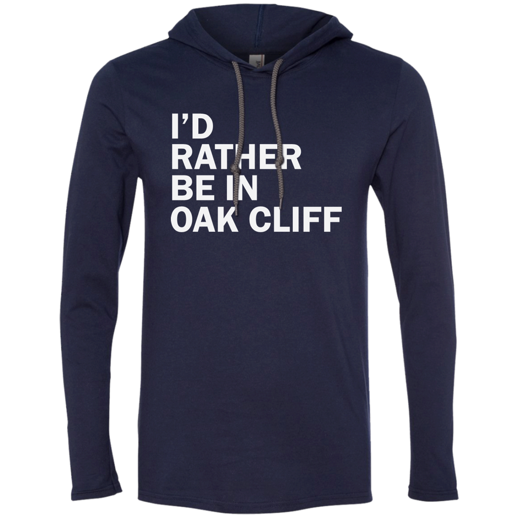 #oakcliff "Rather Be" LS T-Shirt Hoodie