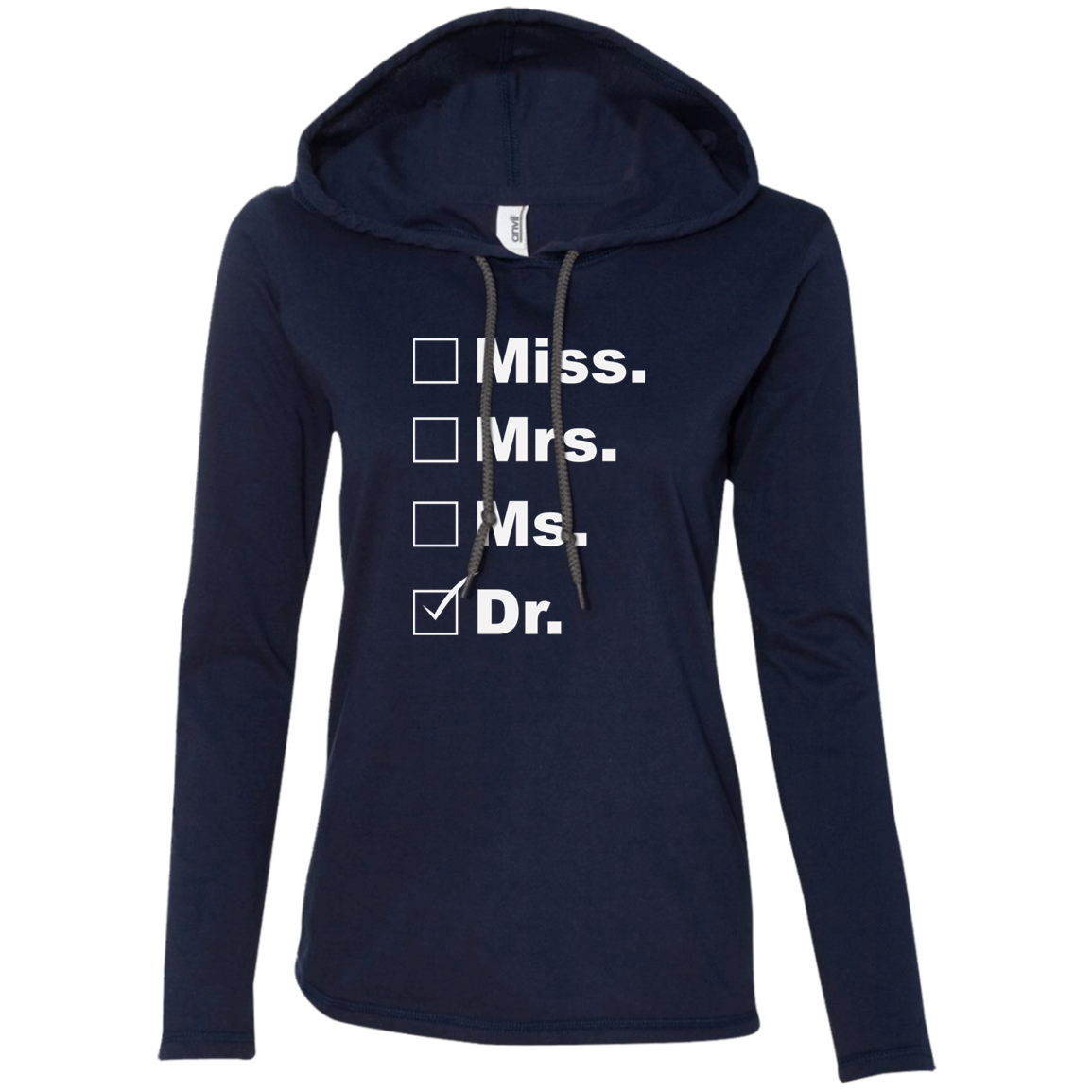 Dr Shirt Ladies' LS T-Shirt Hoodie