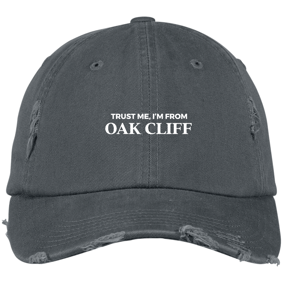 #oakcliff "Trust Me" Distressed Dad Cap