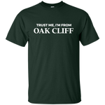 #oakcliff "Trust Me" Ultra Cotton T-Shirt